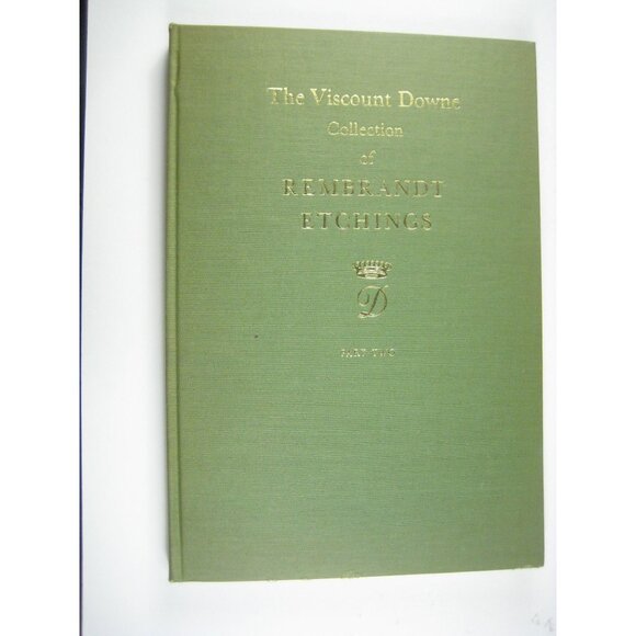 The Viscount Downe Collection Of Rembrandt Etchings Part Two Hardcover - Picture 1 of 11